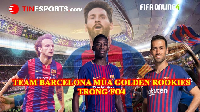 Team Barcelona – Những Cái Tên Đáng Chú Ý Nhất Mùa GR-min